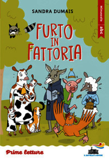 Furto in fattoria. Stampatello minuscolo a leggibilità facilitata. Ediz. a colori