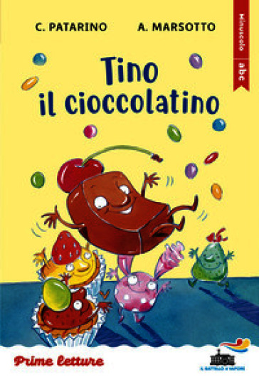 Tino il cioccolatino. Stampatello minuscolo a leggibilità facilitata. Ediz. a colori