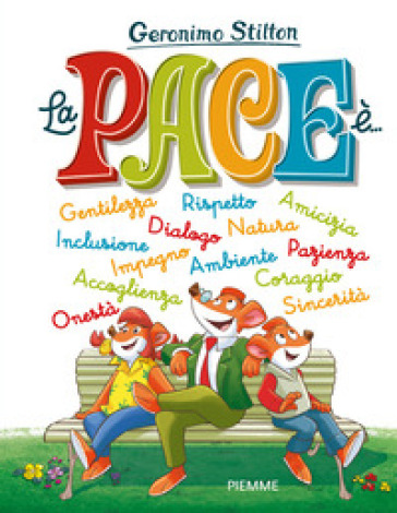 La pace è.... Ediz. a colori
