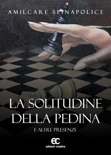 La solitudine della pedina