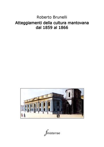 Atteggiamenti della cultura mantovana dal 1859 al 1866
