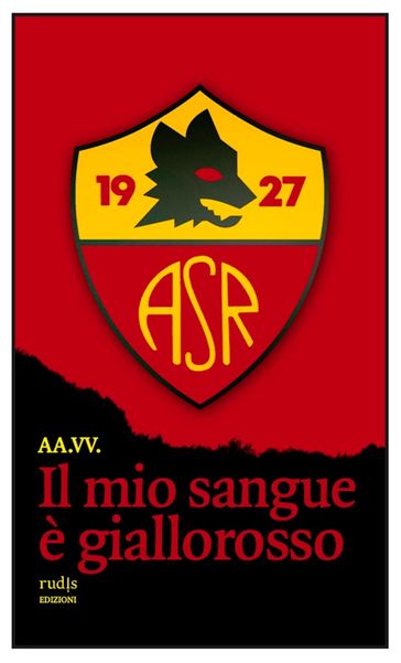 Il mio sangue è giallorosso