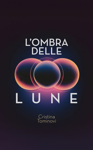 L'ombra delle lune