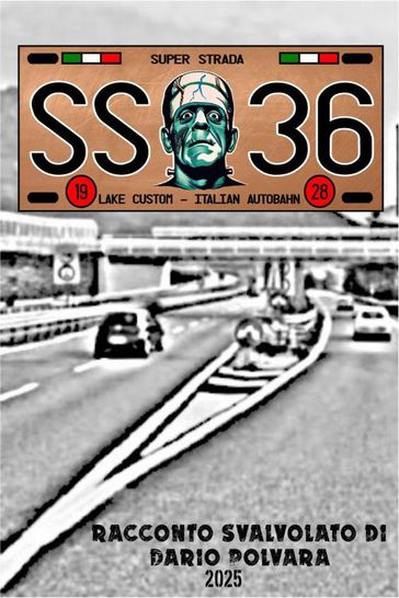 SS36 - Die Italien Autobahn