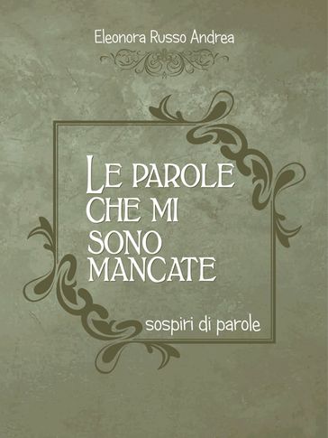 Le parole che mi sono mancate
