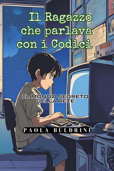 Il Ragazzo che parlava con i codici