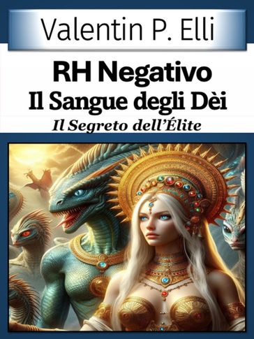 RH Negativo il Sangue degli Dèi