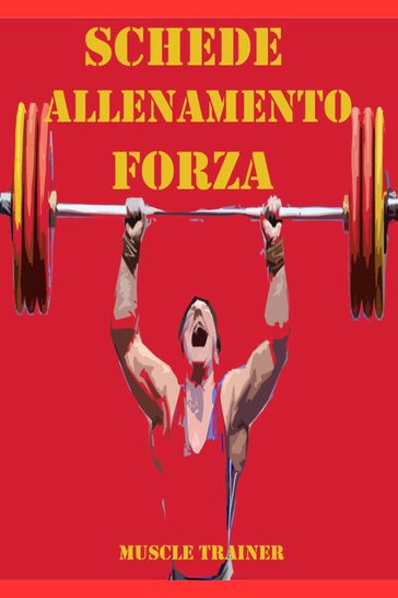 Schede Allenamento Forza per la Palestra