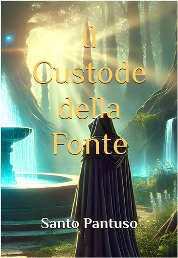 Il Custode della Fonte