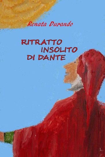 Ritratto insolito di Dante