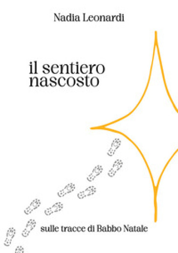 Il sentiero nascosto. Sulle tracce di Babbo Natale