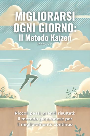 Migliorarsi Ogni Giorno: Il Metodo Kaizen