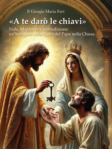 «A te darò le chiavi»