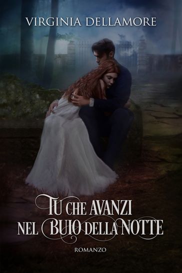 Tu che avanzi nel buio della notte