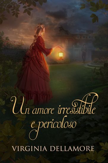 Un amore irresistibile e pericoloso