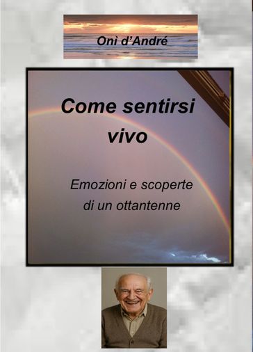 Come sentirsi vivo