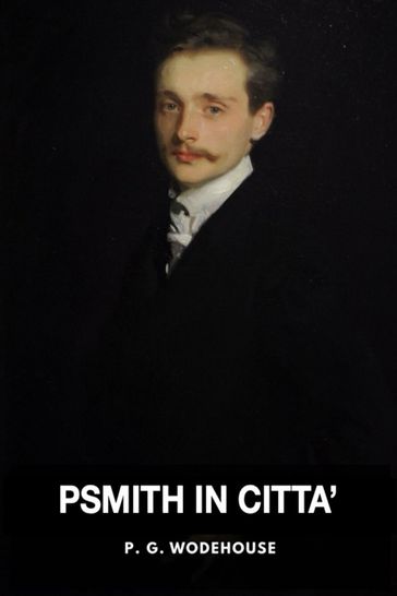 Psmith in città