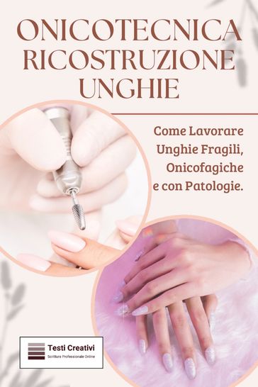 Onicotecnica ricostruzione unghie