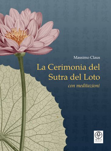 La Cerimonia del Sutra del Loto con meditazioni