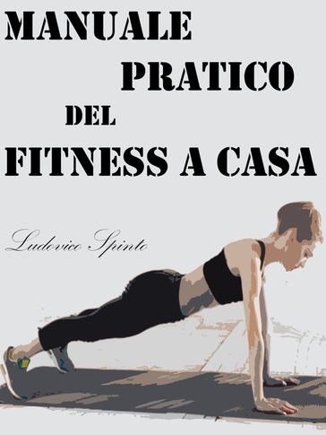 Manuale Pratico del Fitness a Casa