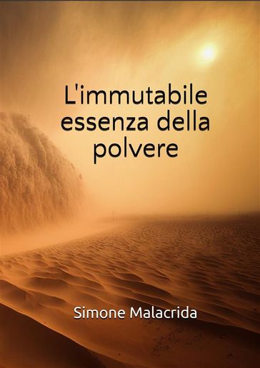L'immutabile essenza della polvere