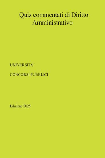 Quiz commentati di Diritto Amministrativo