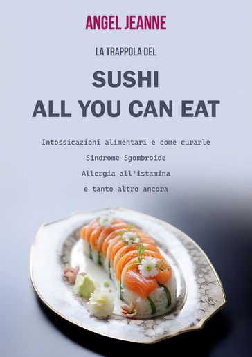 La trappola del Sushi All You Can Eat