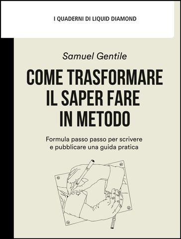 Come trasformare il saper fare in metodo