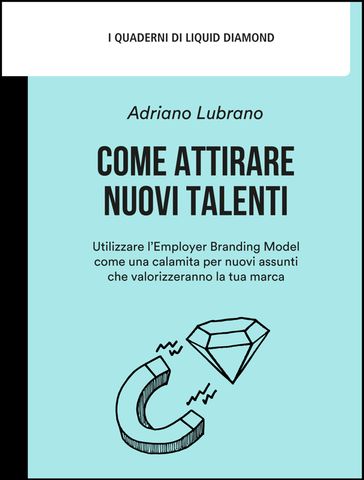 Come attirare nuovi talenti