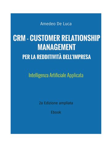 CRM - Customer Relationship Management per la redditività dell'Impresa