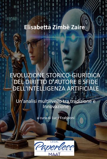 EVOLUZIONE STORICO GIURIDICA DEL DIRITTO D'AUTORE E SFIDE DELL'INTELLIGENZA ARTIFICIALE
