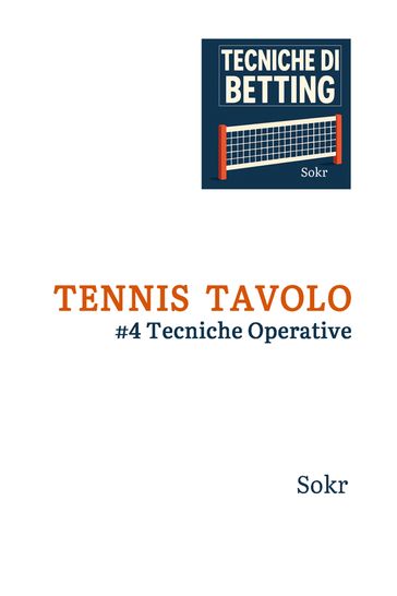 Tennis Tavolo #4 Tecniche operative