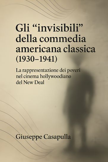 Gli "invisibili" della commedia americana classica (19301941)