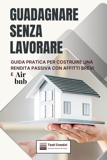 Guadagnare Senza Lavorare