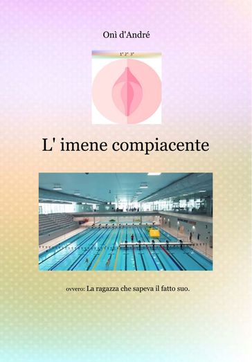 L'imene compiacente