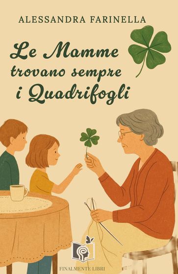 Le Mamme trovano sempre i Quadrifogli