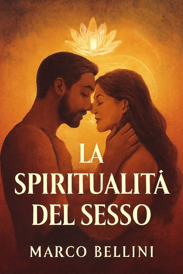 La Spiritualità del Sesso