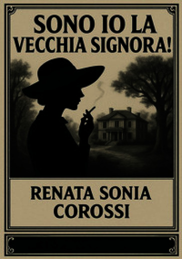 Sono io la vecchia signora