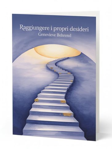 Raggiungere i propri desideri