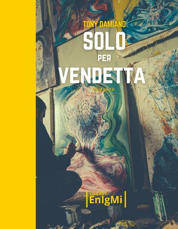 Solo per vendetta