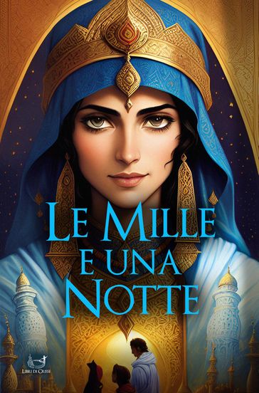 Le mille e una notte - racconti arabi