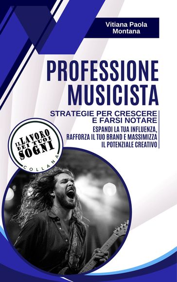 Professione Musicista - Strategie per crescere e farsi notare