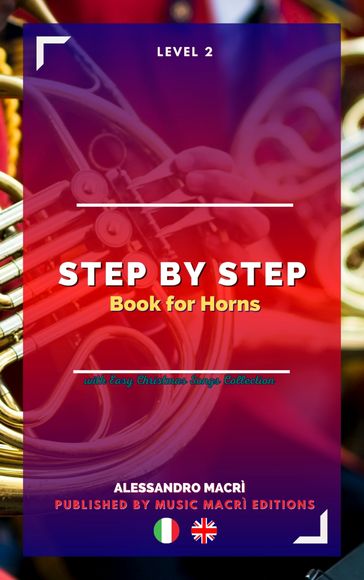 STEP by STEP Book for Horns Level 2 Italian/English