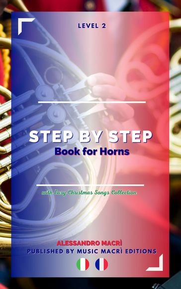 STEP by STEP Book for Horns Level 2 Italian/French
