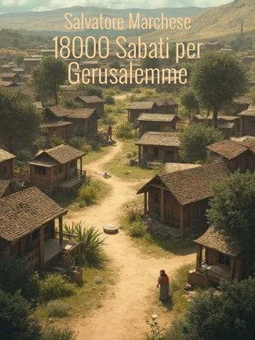 Una scoperta: 18000 Sabati per Gerusalemme