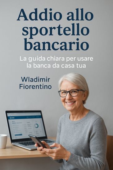 Addio allo sportello bancario
