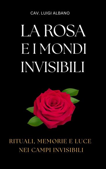 La rosa e i mondi sottili