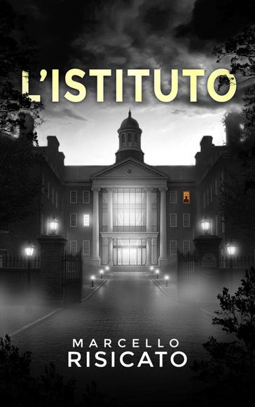 L'Istituto (La trilogia del detective Ethan Carter Vol. 2)
