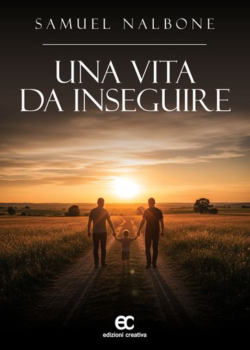 una vita da inseguire