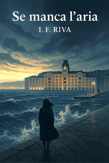 Se manca l'aria - Giallo breve a Trieste -